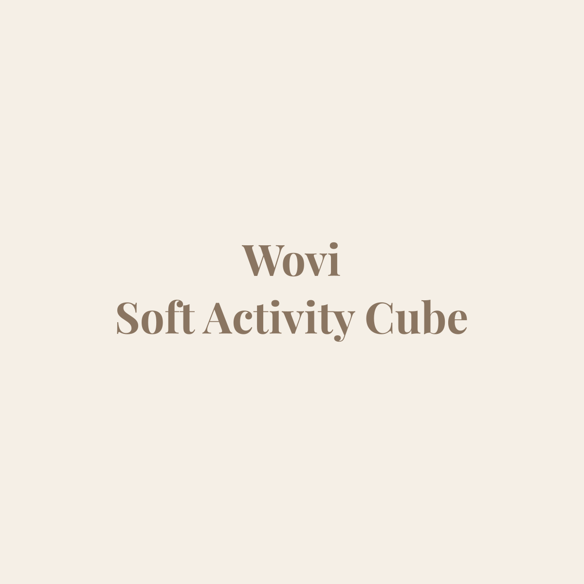 Wovi Soft Activity Cube placeholder image