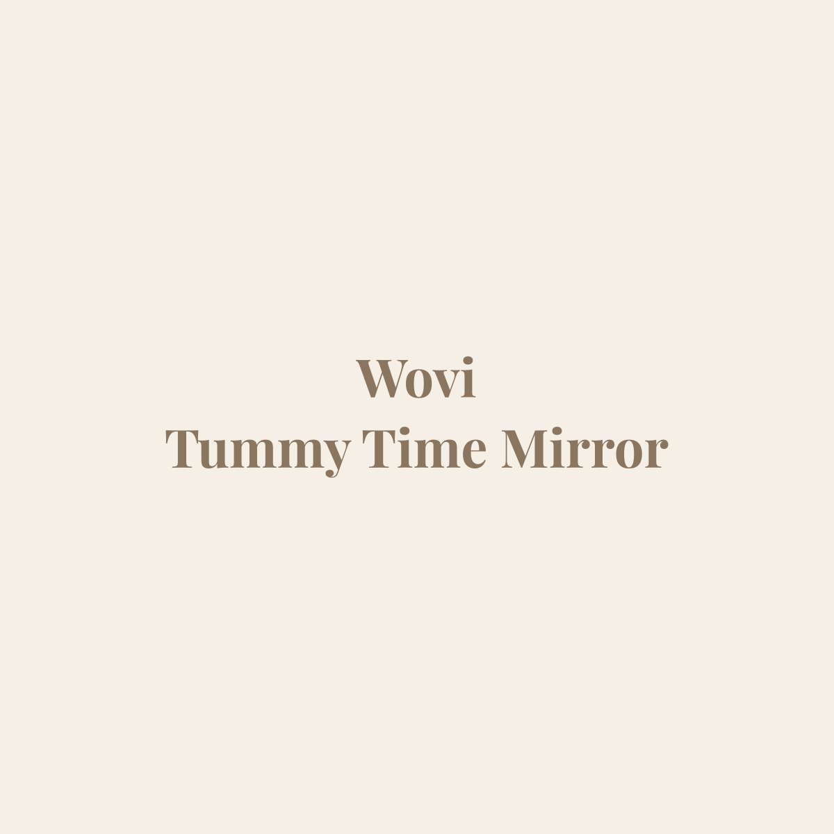 Wovi Tummy Time Mirror placeholder image